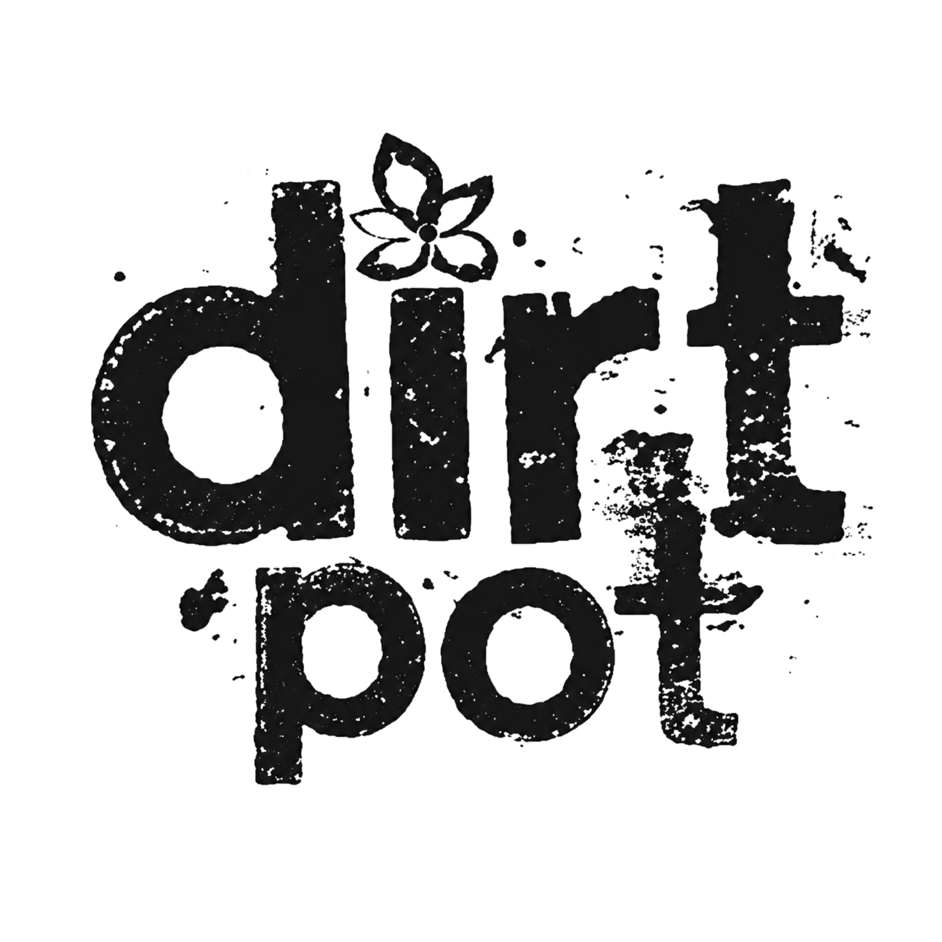 Dirt Pot